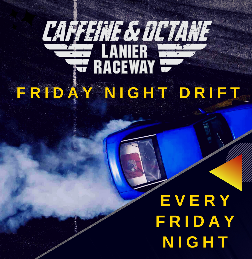 FRIDAY NIGHT DRIFT - Caffeine & Octane Lanier Raceway